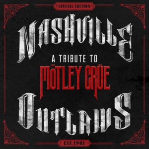 Motley Crue.Nashville Outlaws cover
